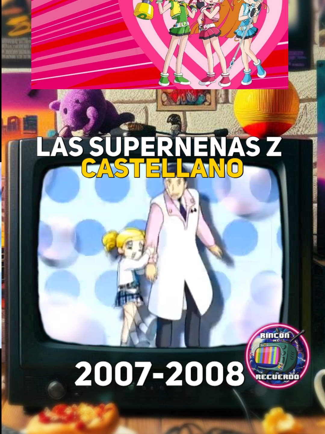 Las Supernenas Z #serieanimada #recuerdo #infancia