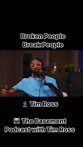 STOP BREAKING THE UNBROKEN AND GO HEAL! #fyp #fypシ #foryou #foryoupage #timross #timrossthebasement 