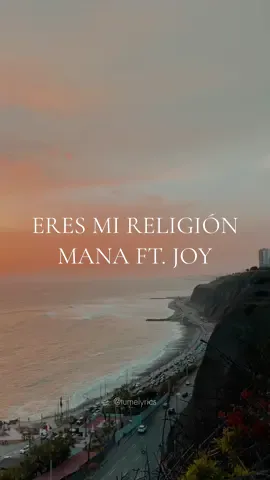 Eres mi religion-Maná ft. Joy 💫✨❤️ #lyrics #song #letra #musica #joy #mana #eresmireligión 