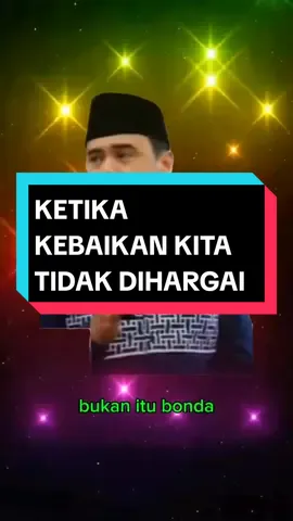 ketika kebaikan kita tidak dihargai#ustadzhilmanfauzi #ceramah #kajianislami #muhasabahdiri #motivasi #kebaikan 