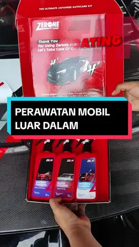 Perawatan mobil luar dalam tanpa ribet!!! Zerone Paket Coating!!! #paketcoating #zeronejapan #zeroneinstantcoating #zeroneglasscleaner #zeroneinteriorcleaner 
