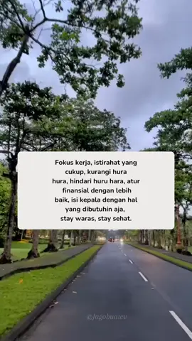 stay waras, stay sehat🙌✨... #kerja  #fokus  #finansial  #huruhara  #istirahat 