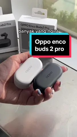 Seri hedset terbaru dari OPPO 🥰 Dijamin jos gak bakal ngecewain 🫶🏻 #headsetoppo #headsetoppooriginal #oppotaiwan #oppoencobuds2pro #khusustaiwan #bmitaiwan #pejuangnt #tokoonlinealson #barangviral #pmitaiwan #oppoencoseries 