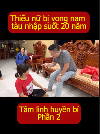 Phần 2 - Bắt vong nam thanh niên người tàu đưa lên thiên #xuhuong #xuhuongtiktok #LearnOnTikTok #tamlinh #tamlinhhuyenbi #thầylong #thaylongfan