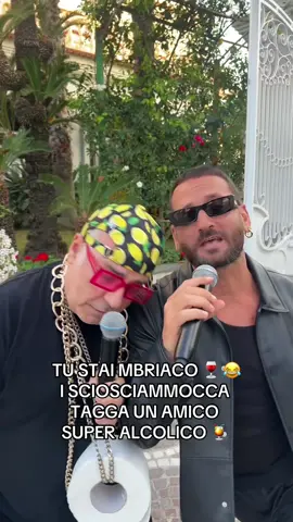 TU STAI MBRIACO 🍷😅 #sciosciammocca #show #napoli #tustaimbriaco 