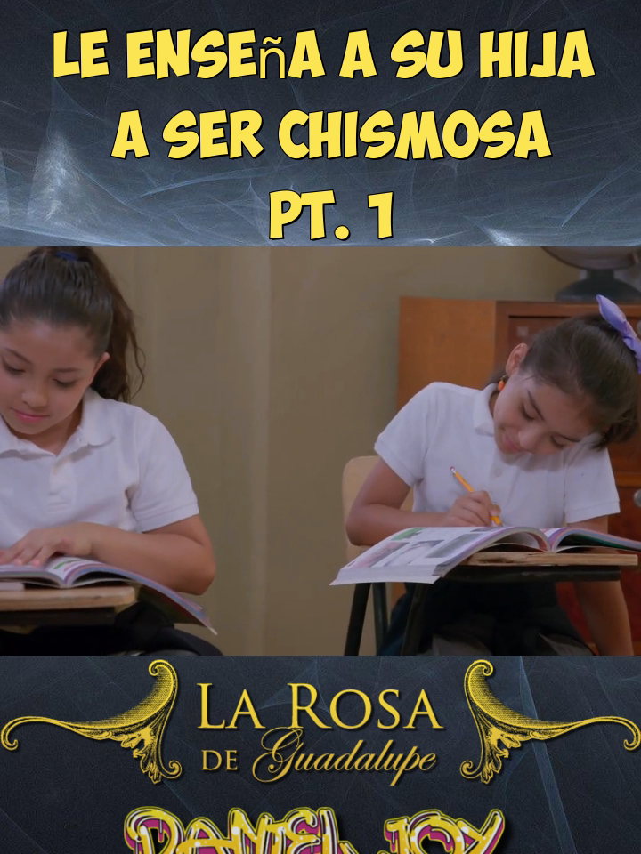 LA PEOR MAESTRA, MI MAMÁ Pt. 1 #larosadeguadalupe #capituloscompletos #danieljoy #larosa