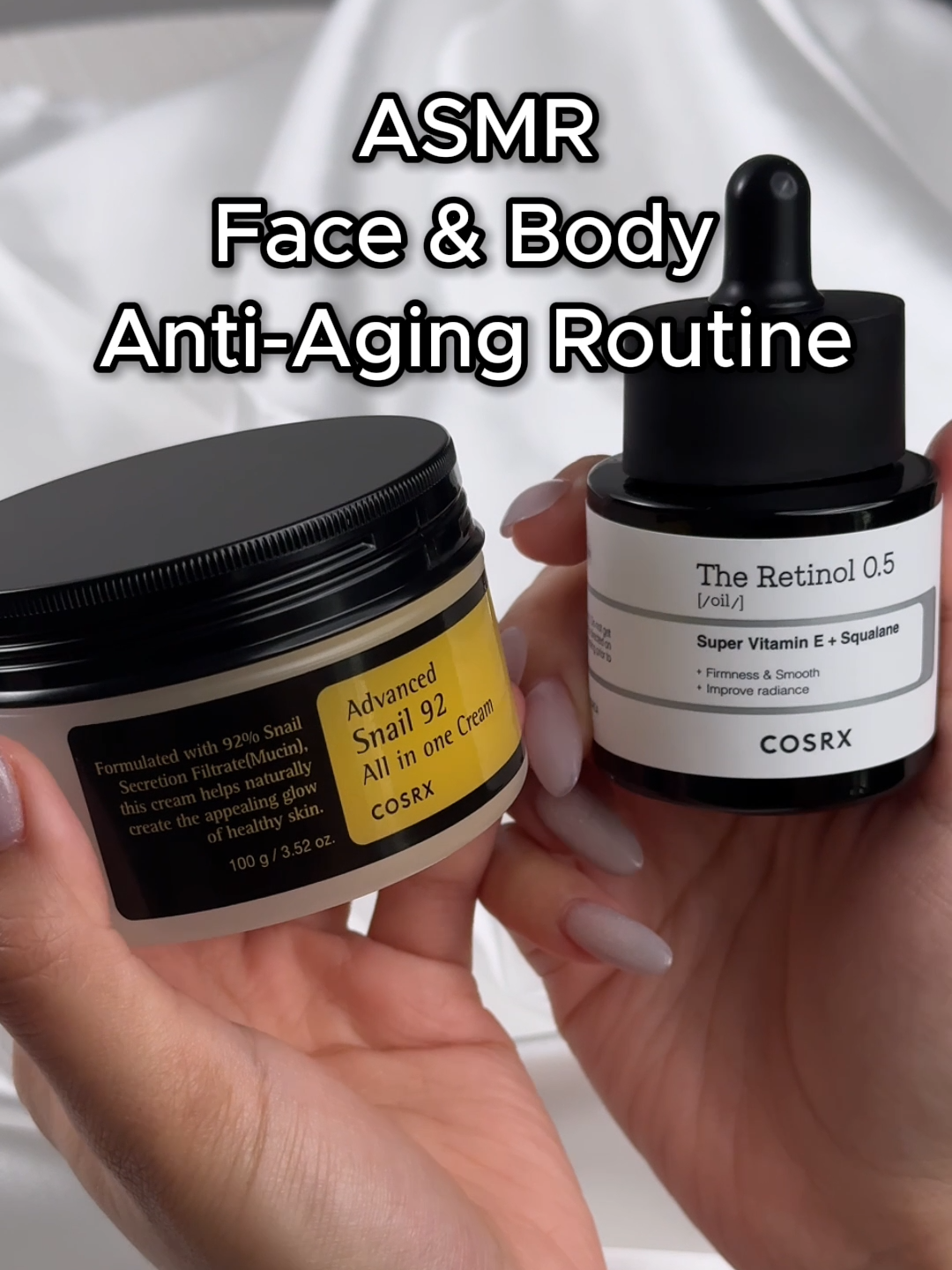 ASMR Face & Body Anti-Aging RoutineASMR Face & Body Anti-Aging Routine  #COSRXTH #cosrx #cosrxsnail92cream #COSRXRetinol #เรตินอล #Retinol #ริ้วรอย #ผิวเด็ก #รีวิวบิวตี้ #tiktokป้ายยา