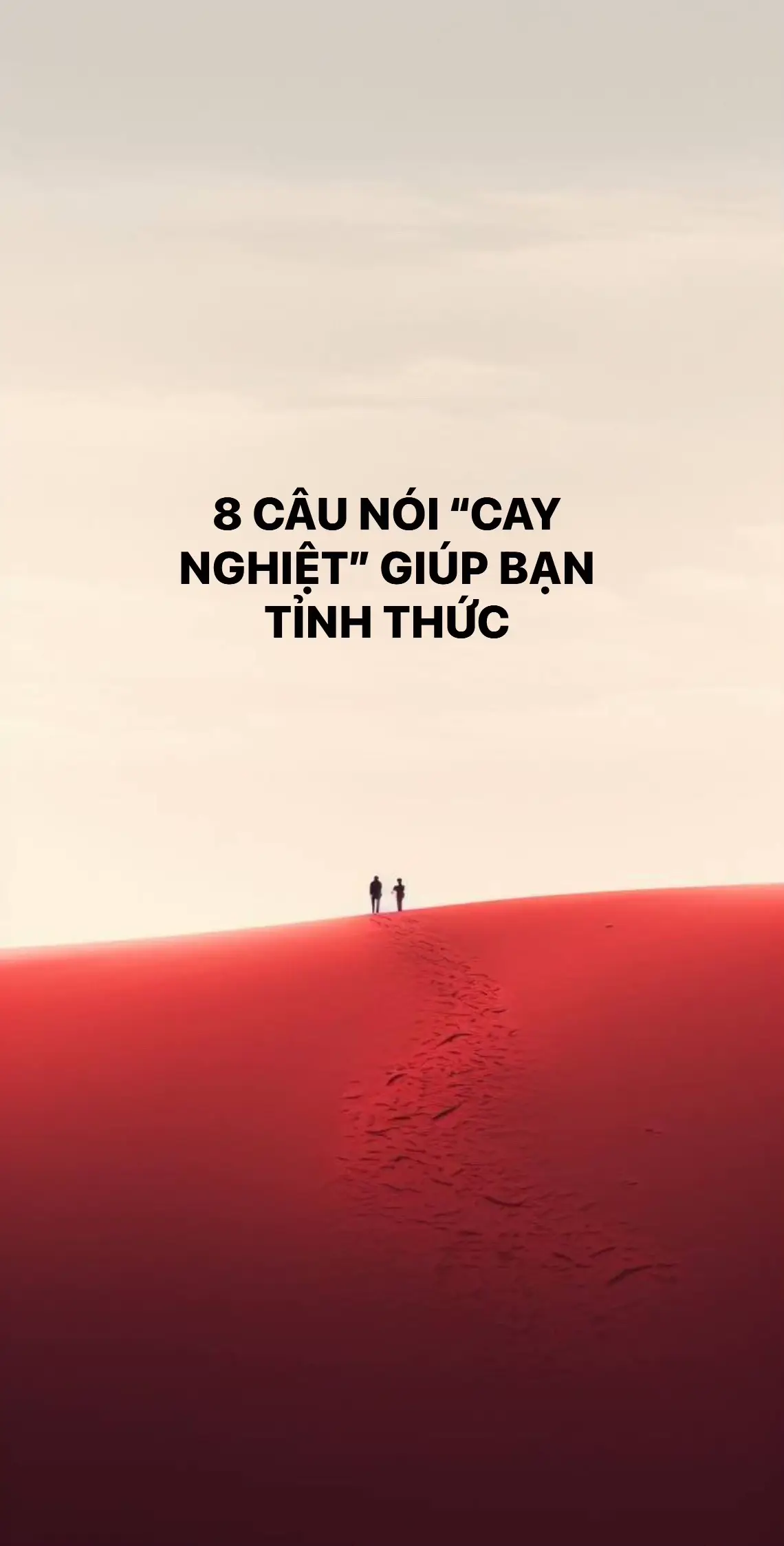 8 CÂU NÓI “CAY NGHIỆT” GIÚP BẠN TỈNH THỨC.  #dongluc #tuduylamgiau #tuduythanhcong #phattrienbanthan #thaydoibanthan #tritue #fyp #xuhuong