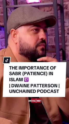 ⛓ 🎙 Ex-gangster & Muslim revert on the importance of havinf Sabr (patience) | Dwaine Patterson | Unchained Podcast #shakwarner #unchainedpodcast #muslimpodcast #islamicreminder #islamic_video #muslimtiktok #sabr #patience #podcastclips #podcastshow #gangsters #prisontiktok 