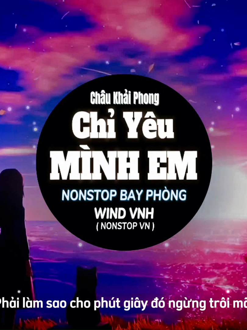 Vừa ngày nào ánh mắt ta trao nhau lần đầu.... | Chỉ Yêu Mình Em Remix | Châu Khải Phong #xh #xuhuong #nhacremix #windvnh #chiyeuminhem #chiyeuminhemremix #nonstop #vinahouse #trend @hahuong0304