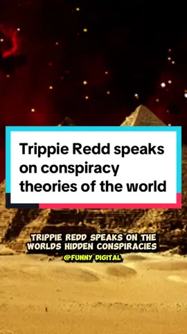 #foryoupage #trippieredd #conspiracytherory #pyramid  