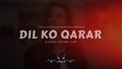 Dil Ko Qarar Aaya | Neka Kakar Slowed Music 🎶  #nehakakkar #neha @Neha Kakkar @𝙈𝙪𝙨𝙞𝙘 𝙓 𝙎𝙡𝙤𝙬𝙚𝙙🎧 @𒆜𝐀𝐑𝐈𝐉𝐈𝐓_𝐋𝐎𝐕𝐄𝐑𝐒𒆜 @𝘔𝘈𝘚𝘖𝘖𝘔 𝘹 𝘚𝘓𝘖𝘞𝘌𝘋🎧 #lofi #lofi_lyrics #slowmotion #slowedsongs #slowedandreverb #slowed #viraltiktok #unfreezemyaccount #sawanayahai #usa_tiktok #thodijagah #pakistani_tik_tok #pakistan #standwithkashmir 