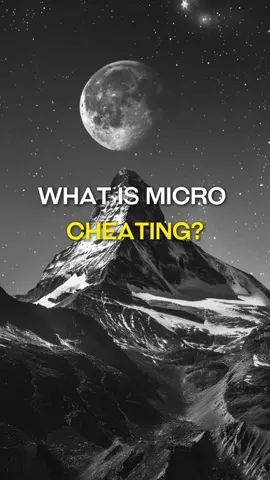 Micro Cheating. #cheating #relationships #truthbetold #realtalk #growthmindset #messageforyou #winnermindset 