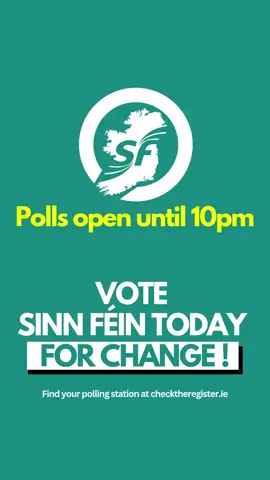🚨Polls open until 10pm! Make sure you come out and vote Sinn Féin. Vote for change. Change starts here! 🗳️  #useyourvote #elections2024 #irishnews 