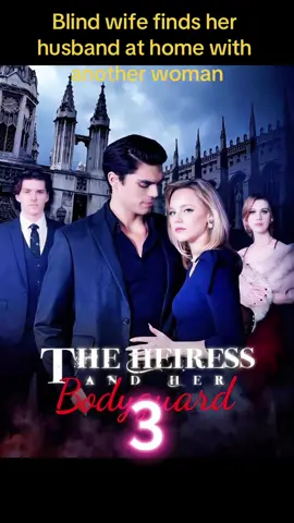 Blind wife finds her husband at home with another woman.#theheiressandherbodyguard #Love #shortplay #shortvideo #family #iloveyou 