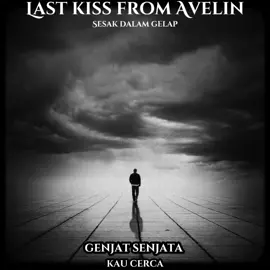 Last kiss from Avelin - Sesak dalam gelap #lastkissfromavelin #lastkissfromavelinsesakdalamgelap #sesakdalamgelap #storytime #deathcore #metalhead #metal #heavymetal #rock #blackhead 
