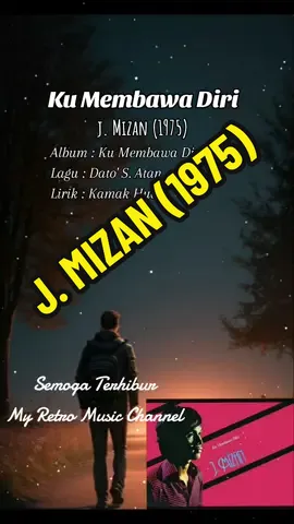 MY RETRO MUSIC CHANNEL menghimpunkan koleksi lagu-lagu lama era 70,80,90-an dan awal 2000 dengan menyertakan nama penyanyi, komposer, penulis lirik,  petikan album dan tahun album dikeluarkan.  Menariknya lirik secara karaoke untuk setiap lagu juga disertakan. Semoga ianya memberi hiburan untuk keluarga atau pensendirian dan mendapat sediki info  berkatian dengan sesuatu lagu yang mungkin selama ini tak diketahui.  Harapan daripada saya semoga anda semua dapat memberi SOKONGAN PADU dengan  menjadi FOLLOWER My Retro Music Channel supaya tidak ketinggalan mengikuti setiap lagu retro yang dimuatnaik. Jangan lupa juga untuk LIKES & SHARE(REPOST) bagi setiap muzik video tersebut. Terima kasih. Cikgu ZZ #kumembawadiri  #jmizan  #throwback  #lagu60an70an80an  #lagu90an  #lagu000an  #lagulama  #lagulamatetapdihati  #lagumelayu  #lagucinta  #laguduet  #liriklagu  #lirikkaraoke  #karaoketiktok  #nostalgia  #kenanganlama  #memori  #legend  #evergreen  #otai  #muzikretroterbaik  #lagumelayuterbaik  #lagupopular  #tiktokmalaysia  #foryou  #foryoupage  #fyp  #fypviral  #explore 