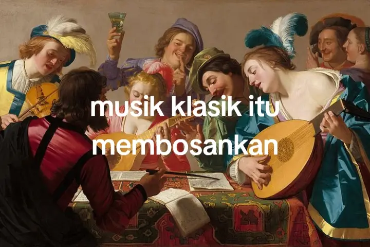 emang iya musik klasik itu membosankan#fyp #rememberoursummer #musikklasik #4u #xybca #fypシ゚ 