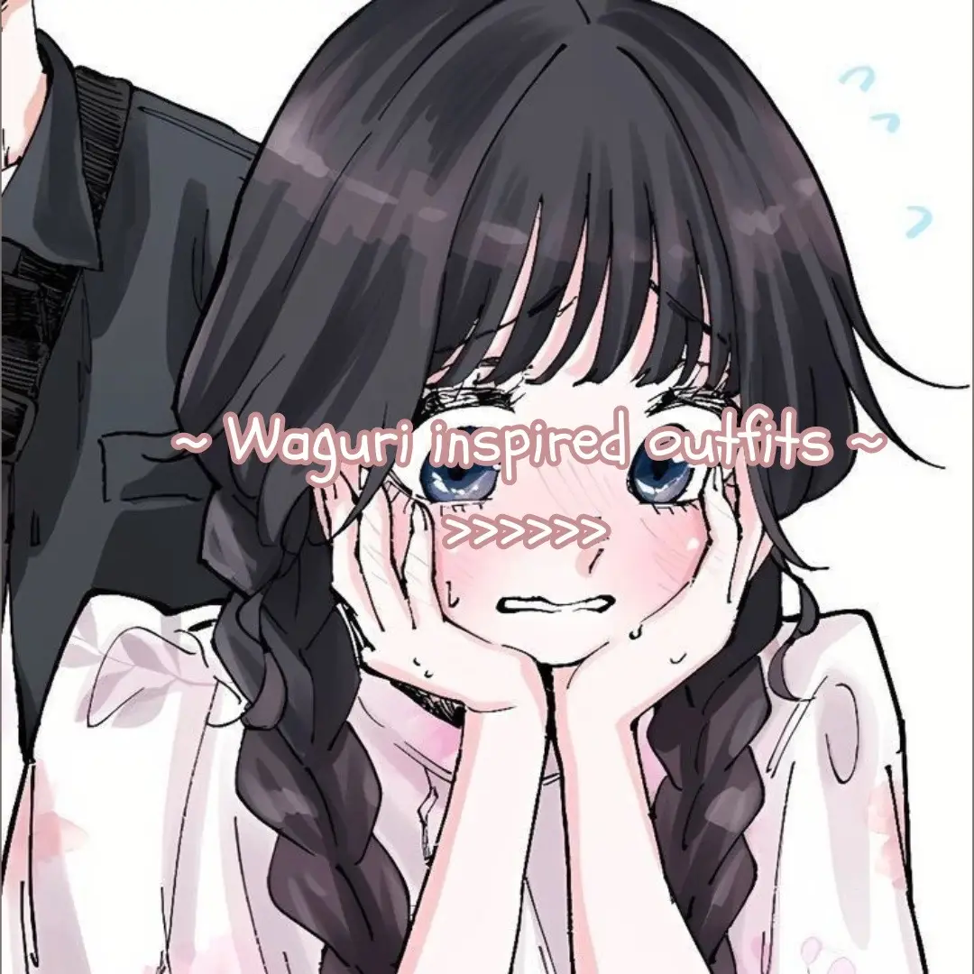 #waguri #kaorokuwaguri #kaoruhanawarintosaku #manga #outfit #OOTD #outfitideas #shopeefinds #shopee #racunshopee #moots #mutuals #anime #relatable #cute #soft #shoujomanga #shoujo 