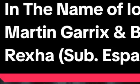 In The Name of love - Martin Garrix & Bebe Rexha  (Sub. Español) #letrasdecanciones #inthenameoflove #martingarrix #subespañol 