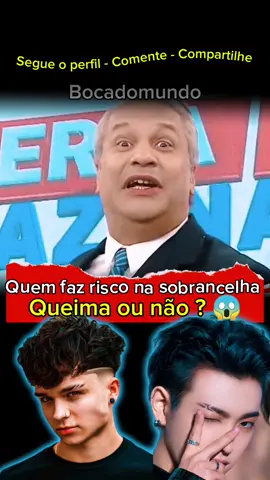 Quem faz risco na sobrancelha é... 😂 #sobrancelhas #risco #polemica #viral #alegre #gay #lgbt #sikeirajr 