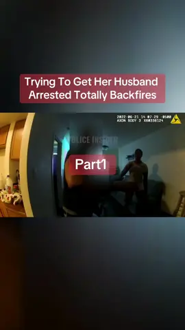 Trying To Get Her Husband Arrested Totally Backfires#cops #crime #truecrime #bodycam #casa #viral #police #murre #fypシ゚viral #tiktok 