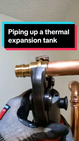 Piping up a thermal expansion tank from copper to PEX A cold expansion 💦 #plumbing #plumber #asmr #DIY #foryou 