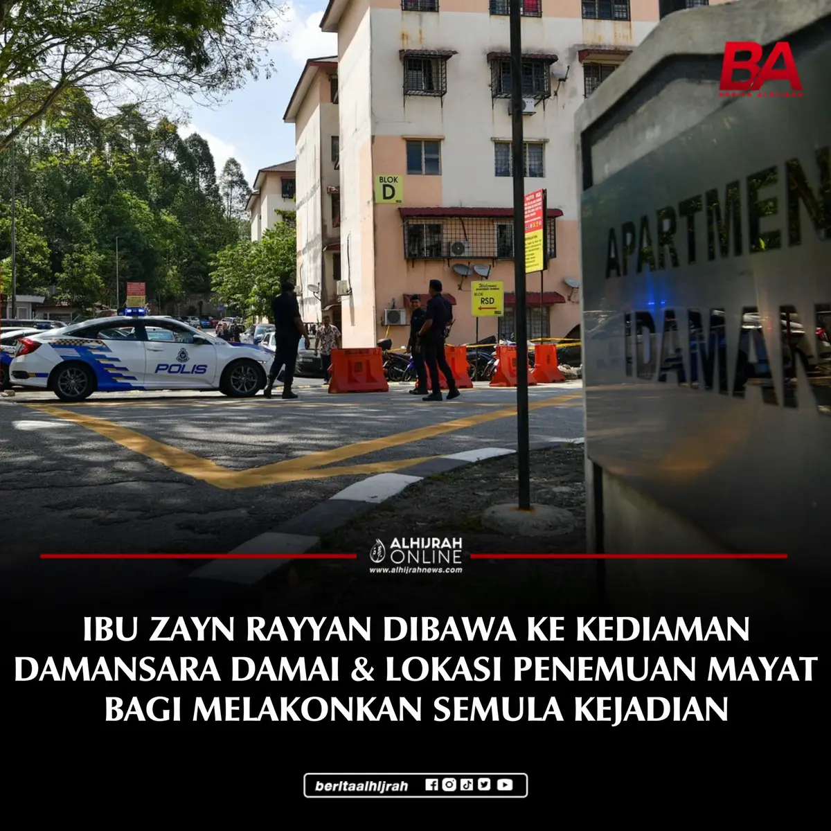 TERKINI: Polis hari ini membawa ibu kepada kanak-kanak autisme, Zayn Rayyan Abdul Mateen ke kediaman Apartment Idaman, Damansara Damai, bagi melakonkan semula situasi kejadian semasa kehilangan Zayn sehingga mayatnya ditemui pada 6 Disember lalu.