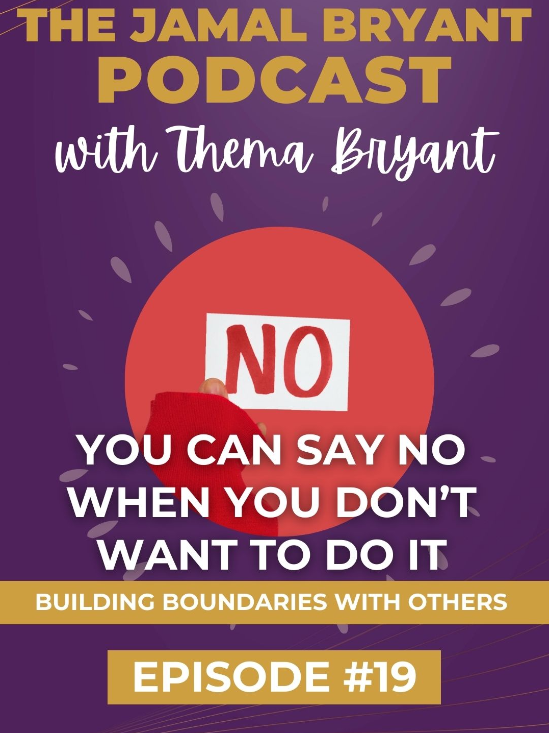 Saying no is such an important thing to do. Do you have the ability to build healthy boundaries by saying no?   Watch full Episode #19 of the Jamal Bryant Podcast 