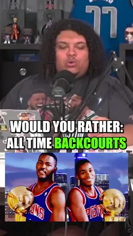 Would you rather: NBA All-Time Backcourts edition 
