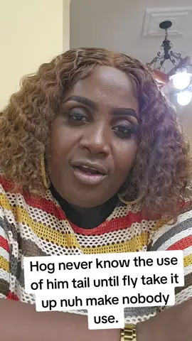 Nuh mek nobody use you.