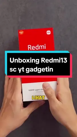 Unboxing Redmi 13  sc yt gadgetin . . . #gadget #gadgetin #gadgetid #trending #trend #fyp #reels #pocoindonesia #redmiindonesia #xiaomiindonesia #xiaomiredmi13 #xiaomi 
