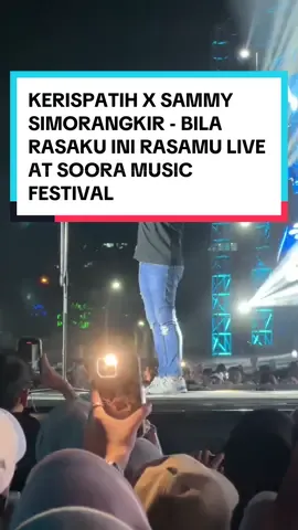 KERISPATIH X SAMMY SIMORANGKIR - BILA RASAKU INI RASAMU LIVE AT SOORA MUSIC FESTIVAL #sooramusicfestival #kerispatih #sammysimorangkir #live #music #nostalgia #nostalgia90an #konser #bandung