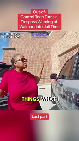 Out-of-Control Teen Turns a Trespass Warning at Walmart into Jail Time 