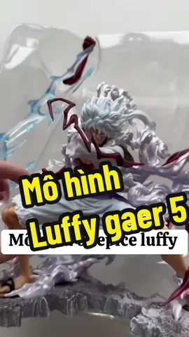 Mô hình onepice LUFFY GAER 5 #mohinhonepiece 