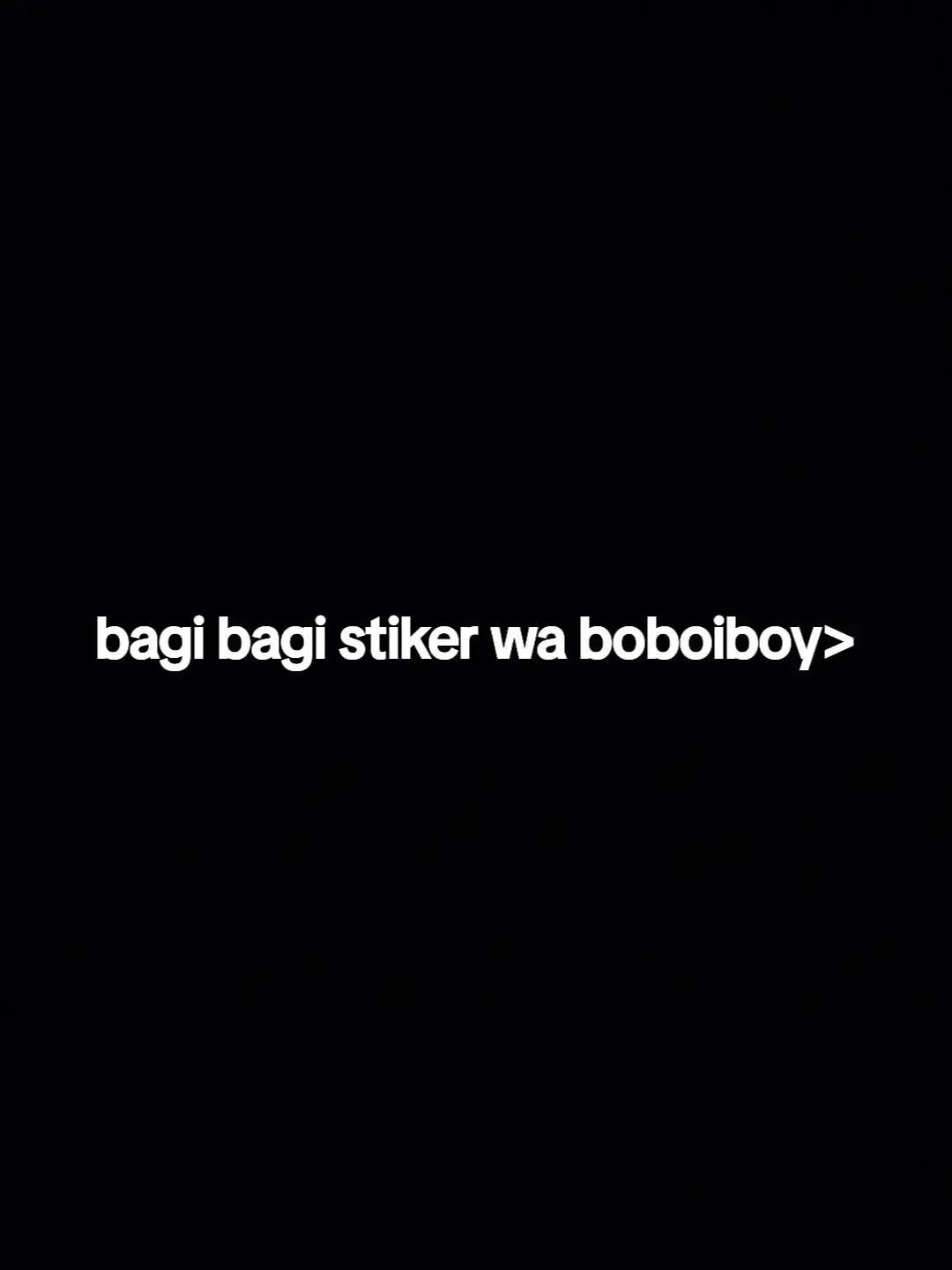 nih stikernya#moots? #xybca #4u #4upage #lewatberanda #stikerboboiboy #fyp 