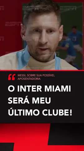 Em entrevista EXCLUSIVA à ESPN, Messi falou sobre aposentadoria e confirmou o Inter Miami como seu último clube👀 #FutebolNaESPN #messi #argentina #futebol #messi10 #messientrevista #tiktokesportes #intermiami