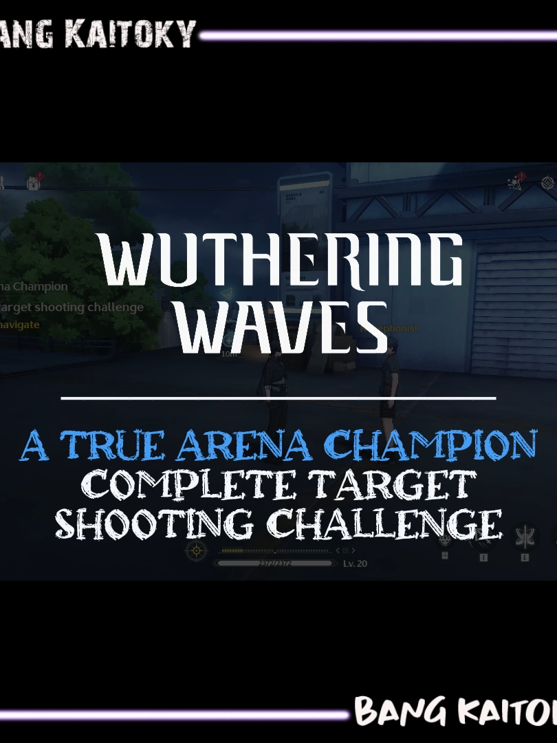 Complete target Shooting Challenge: A True Arena Champion - Side Quest | Wuthering Waves #video #game #guide #wuthering #waves #wutheringwaves #quest #wutheringwavesguide #kaitoky #bangkaitoky