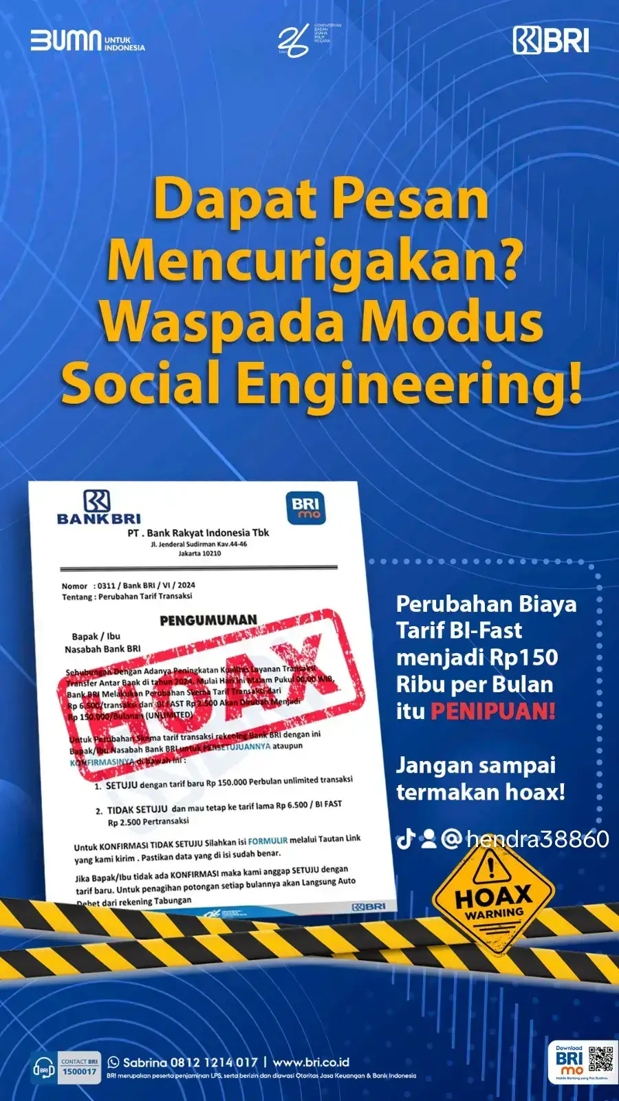 Sobat BRI, modus penipuan social engineering yang baru-baru ini muncul lagi adalah modus penipuan kenaikan tarif transfer BI-Fast. Share informasi ini ke keluarga dan teman kamu ya. Selalu waspada dan Bilang Aja Gak! #BRI  #MemberiMaknaIndonesia 