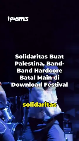 Beberapa band hardcore resmi mengundurkan diri dari Download Festival 2024, demi solidaritas Palestina. Kalo menurut lo band apa lagi nih yang batal main di Download Festival?