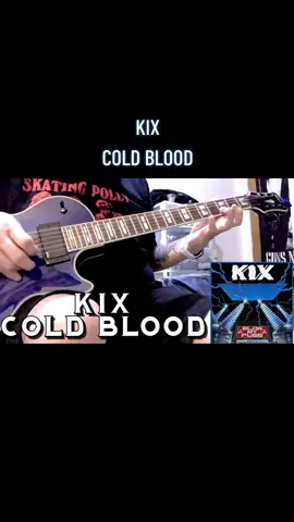 KIX: Cold Blood #kix #coldblood #tiktokguitarist #guitarsolo #guitartok #guitarplayersoftiktok #guitarplayer #tiktokguitar #rockallstar01 #classicrock #glammetal #hardrock #instagram #epiphone 