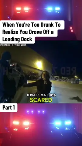 When You're Too Drunk To Realize You Drove Off a Loading Dock #cops #police #copsusa🚔🇺🇸 #policeofficer #foryou 