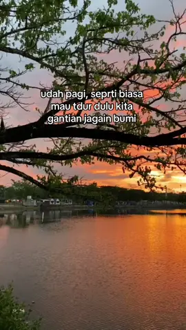 capek semalaman jagain bumi #fyp #harusfyppppp #fypdonggggggg 