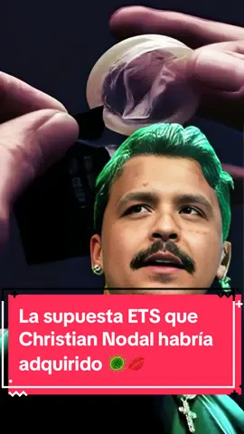 La supuesta #ETS que #ChristianNodal habría adquirido 🦠💋 #ForYou #ForYouPage #TikTok #ParaTi #ÁngelaAguilar #Chismexico #PepeAguilar #Cazzu 