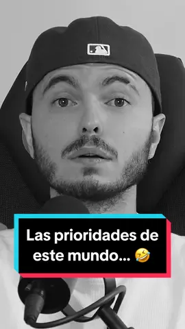 Ep.69| Hay prioridades EN ESTE MUNDO… 🙂 #longervideos #podcast 