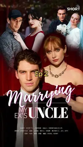 Episode 2 | Marrying my Ex’s uncle. #revenge #rebirth #sweetlovely #romance #dramatiktok #movieclips #drama #series #tvclips #tvseries #shortfilm #shorts #tv #playlet #tiktok #fypage 