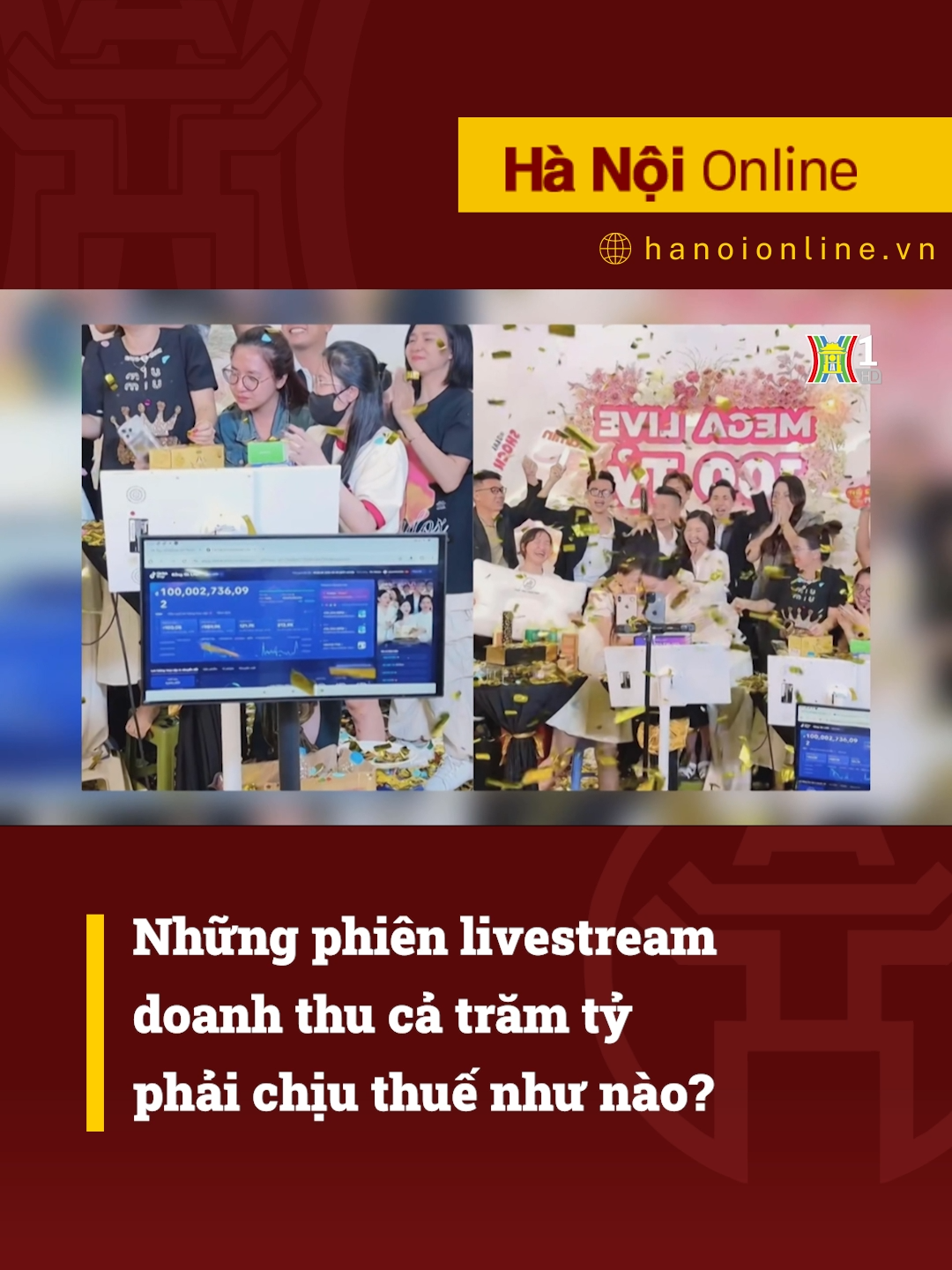 Những phiên livestream trăm tỷ, liệu có phải đóng thuế? #htvdaihanoi #tiktoknews #socialnews #tintuc #livestream #banhangonline