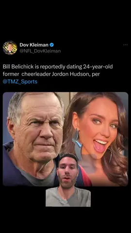 Bill Belichick is reportedly dating 24-year-old former cheerleader Jordon Hudson, per @TMZ_Sports #NFL #foryou #nfltiktok #nflfootball #billbelichick #football #greenscreen #newenglandpatriots #tombrady #footballtiktok #cheerleader #Love #foryoupage #patriots @NFL @New England Patriots 