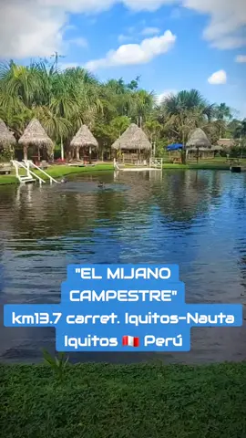 EL MIJANO CAMPESTRE... #iquitos🇵🇪  km 13.7 Carretera Iquitos - Nauta Entrada: 10 soles #iquitosislabonita #iquitosislabonita🏝️❤️🇵🇪 #visitaiquitos #yoamoiquitos #loretoperu #loretoperu🇵🇪🌴🌿🌾🍀🍁🍂🌴🌿🌾🍀🍁🍂🌴 #maynas #Turismo #Cultura #ElMijanoCampestre #loreto #italinho7 