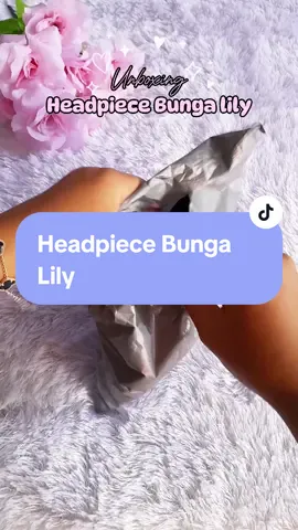 Headpiece bunga lily, cocok buat kondangan maupun wisuda 🤗 #headpiecehijab #headpiecebungalily #headpiece #fyp #xyzbca 